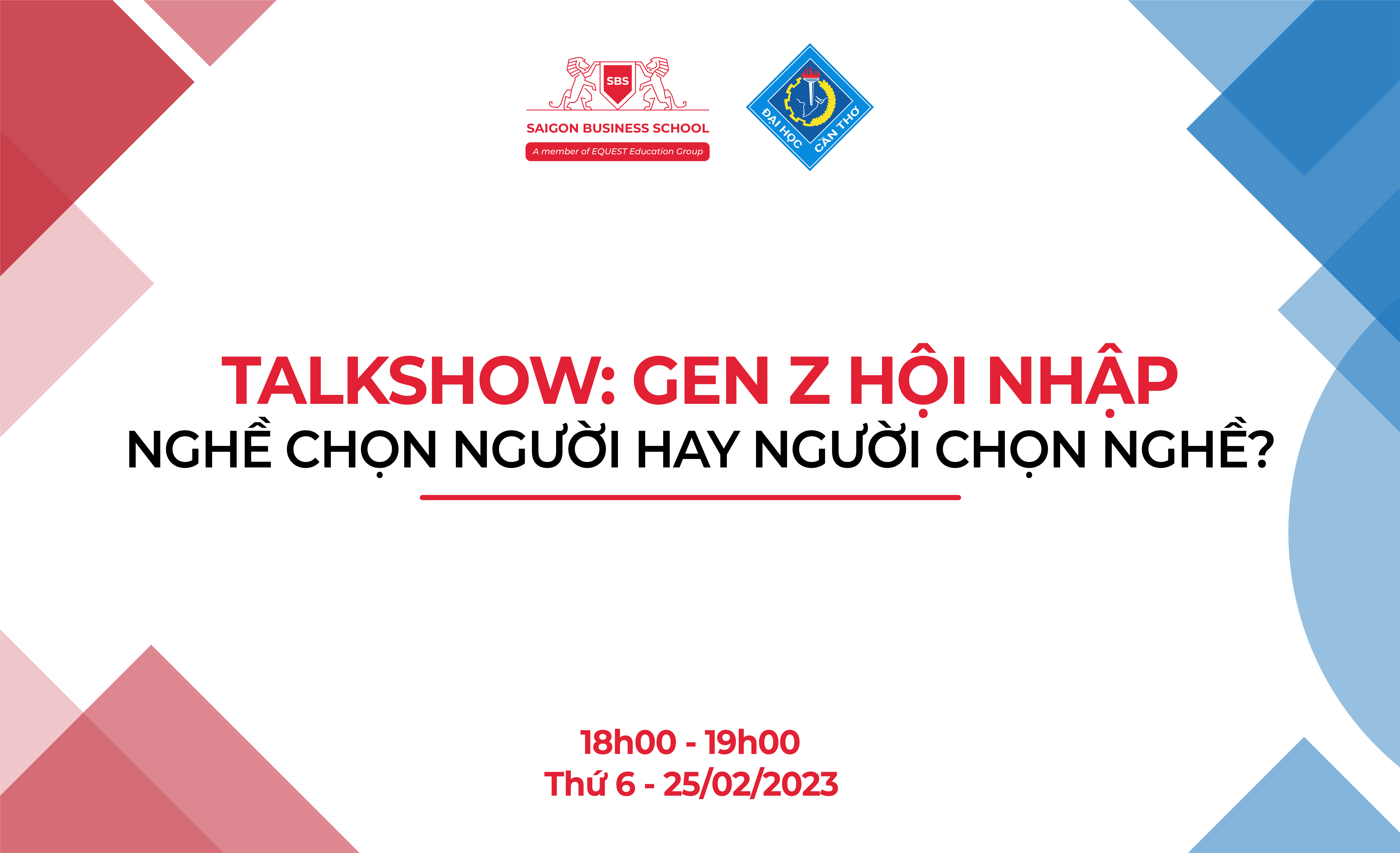 Talkshow: Gen Z Hội Nhập - Nghề Chọn Người Hay Người Chọn Nghề - SBS x Trường THPT Thực hành sư phạm Cần Thơ