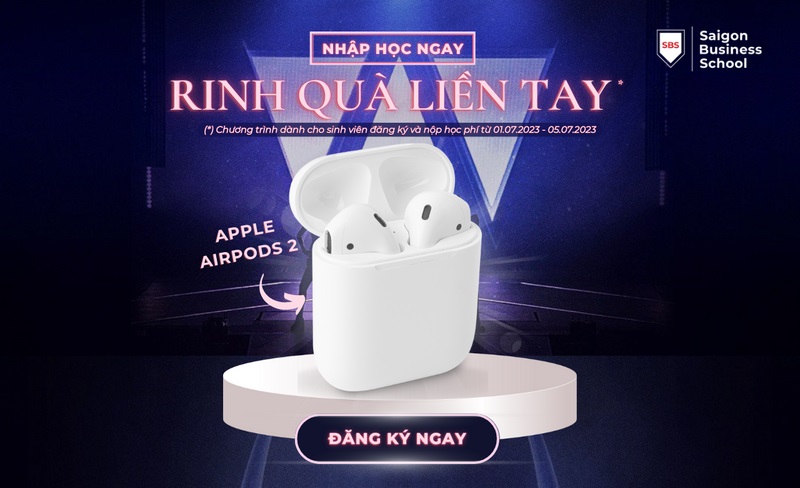 NHẬN NGAY APPLE AIRPODS CHÍNH HÃNG HOẶC ĐƯỢC HOÀN TIỀN LÊN TỚI 2 TRIỆU ĐỒNG KHI NỘP HỌC PHÍ TỪ NAY TỚI HẾT NGÀY 9/7
